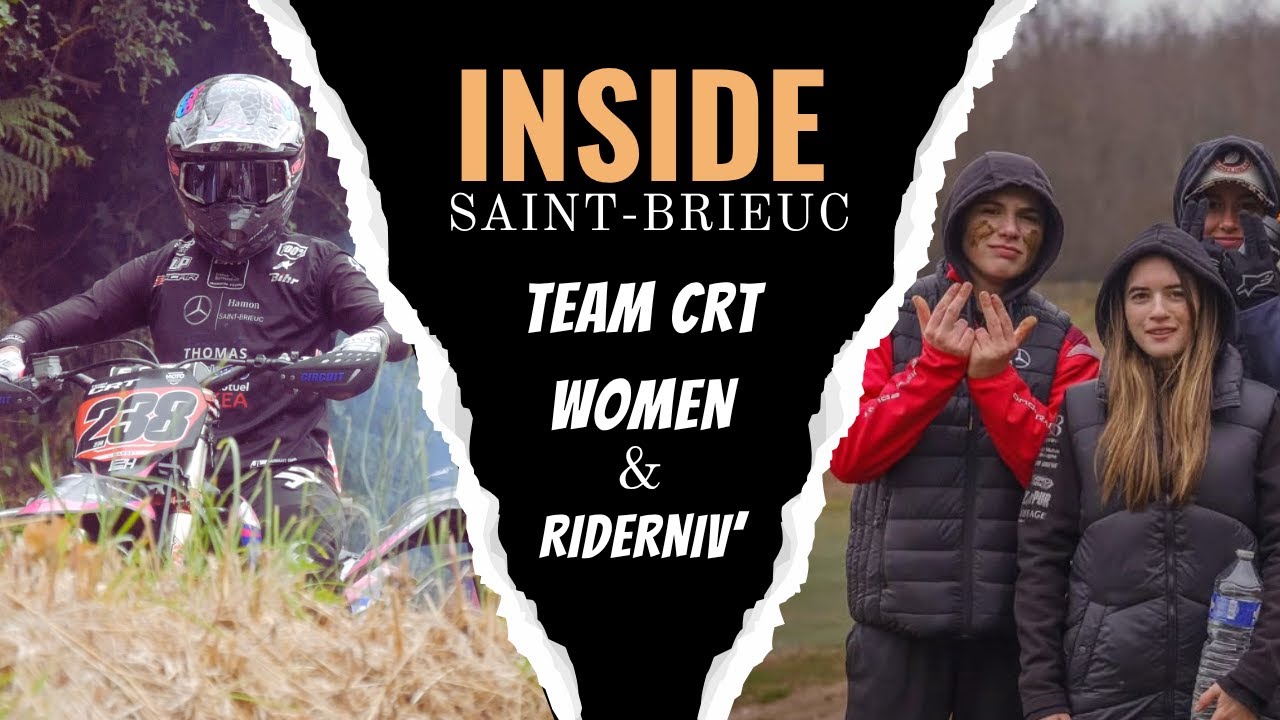 INSIDE/ Une journée avec le TEAM CRT/ Holeshot de Rosie la boss
