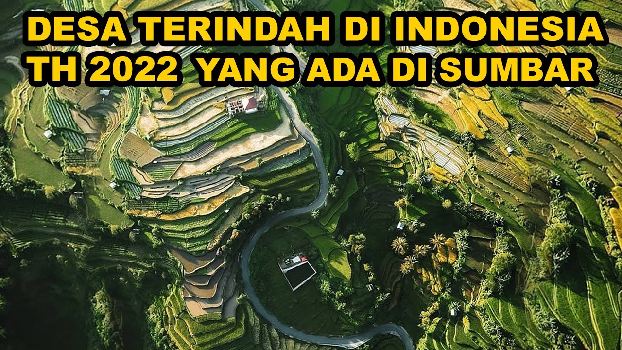 Desa Terindah di Dunia ? ini 3 Desa Wisata Sumbar yang Jadi Juara ADWI 2022 !