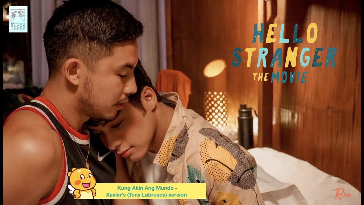 Kung Akin Ang Mundo | Xavier's (Tony Labrusca) version | XavMi | HelloStrangerTheMovie | FMV