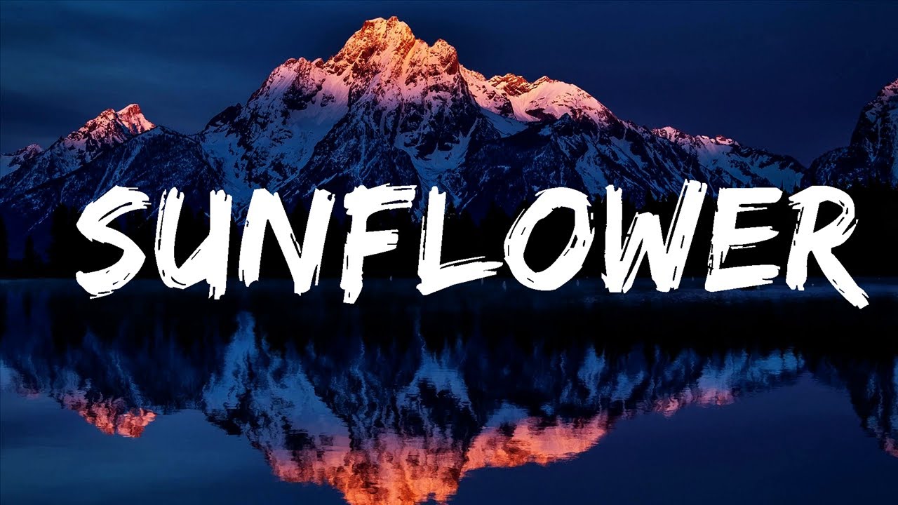 Post Malone - Sunflower (Lyrics) ft. Swae Lee  | 30 Mins Vibes Music