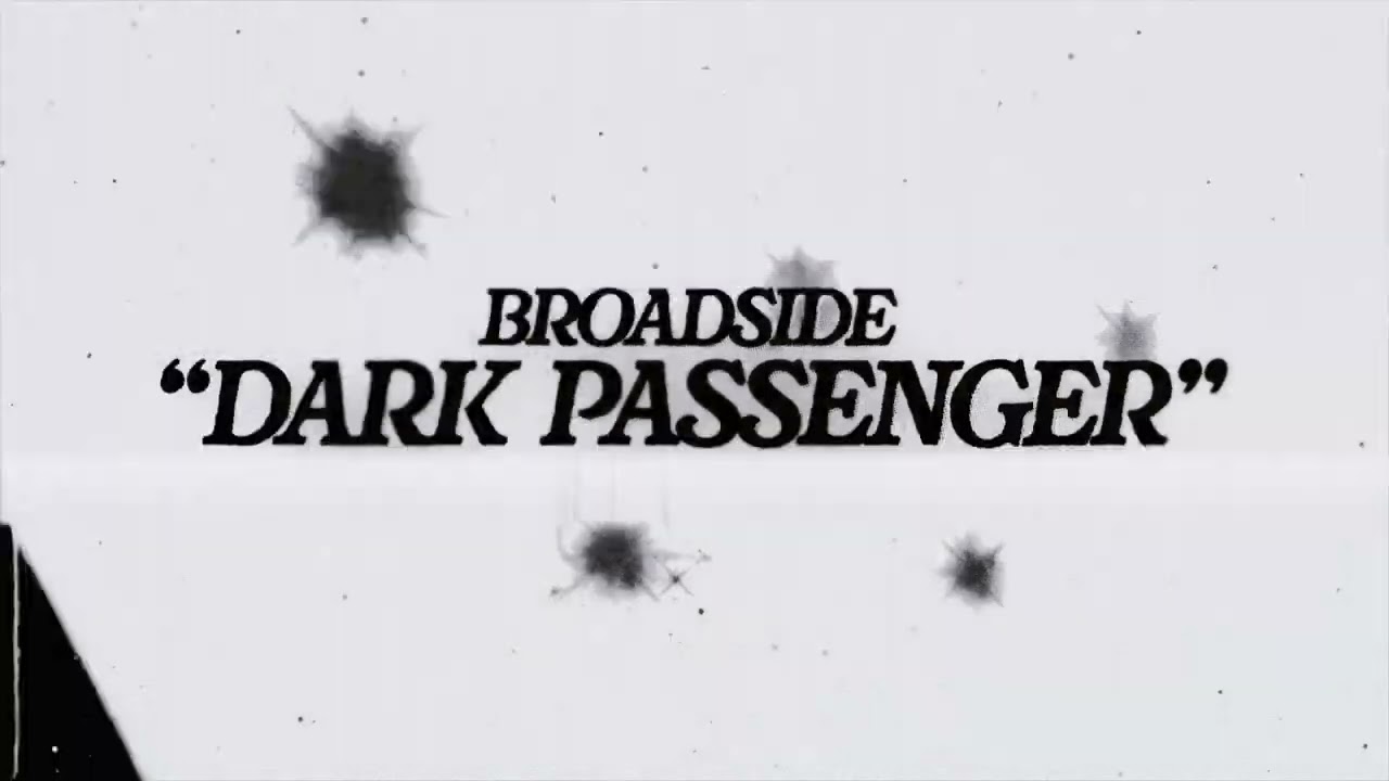 Broadside - Dark Passenger (Official Visualizer)