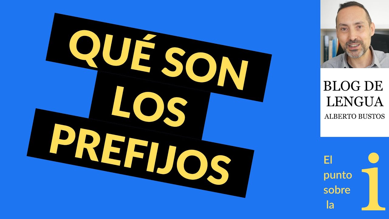 Qu&eacute; son los prefijos