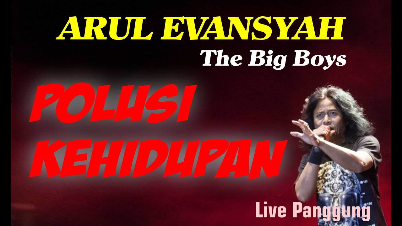 BIG BOYS BANJARMASIN || POLUSI KEHIDUPAN (VOCAL : ARUL EFANSYAH)