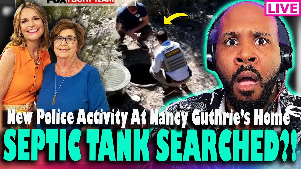 SEPTIC TANK SEARCHED?! SHERIFF BACK AT NANCY'S HOUSE! New Updates In Nancy Guthrie Abduction Case