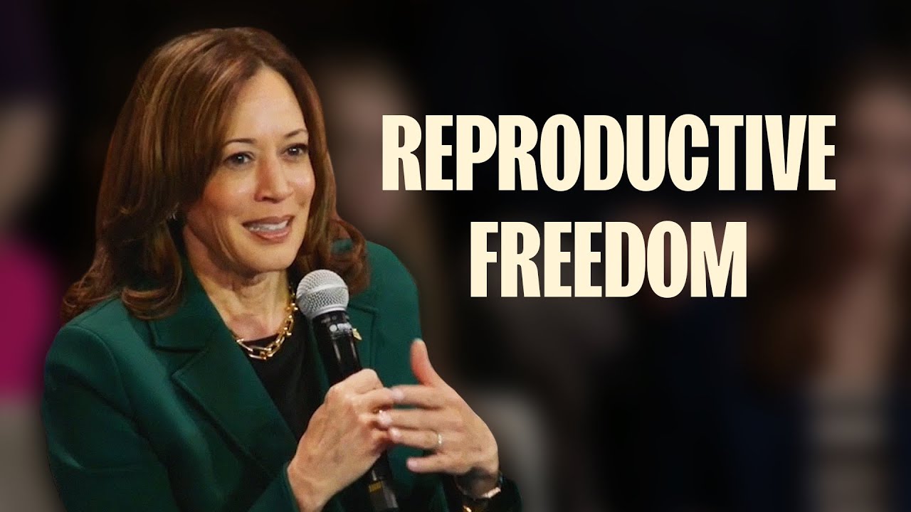 Vice President Kamala Harris' Plan To Protect Reproductive Freedom