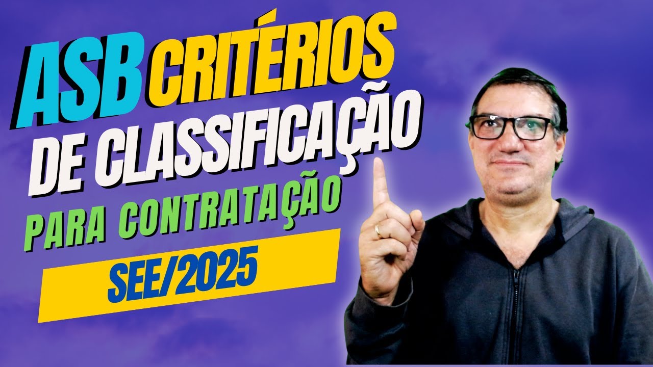ASB DOS CRITÉRIOS DE CLASSIFICAÇÃO Para Contratação Temporária Para as Unidades da Rede Estadual
