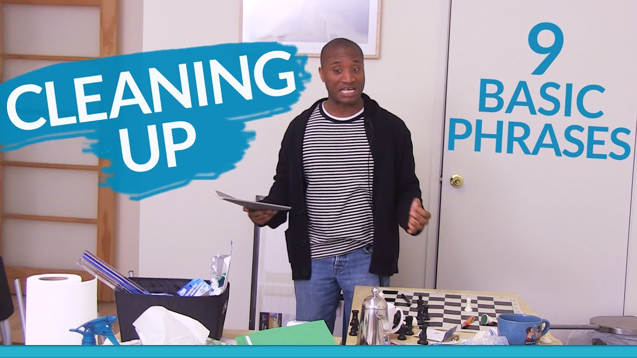 Learn English: 9 basic phrases for CLEANING UP