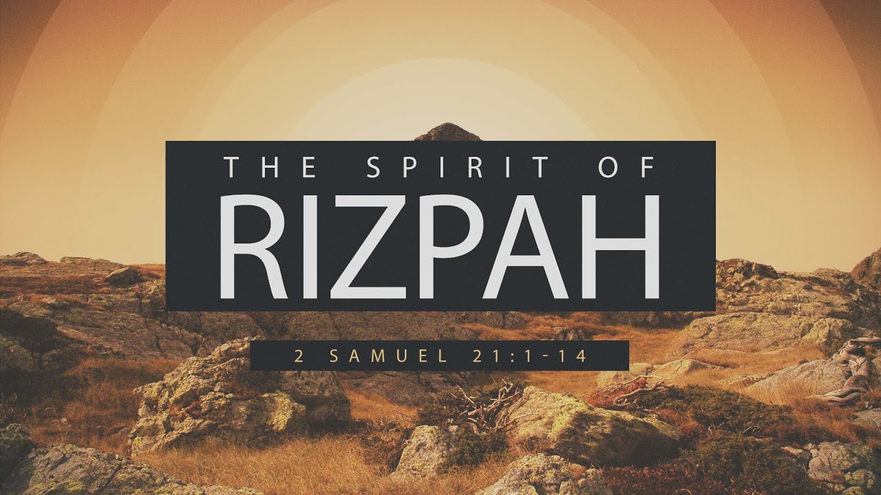 The Spirit of Rizpah | Pastor Cortt Chavis