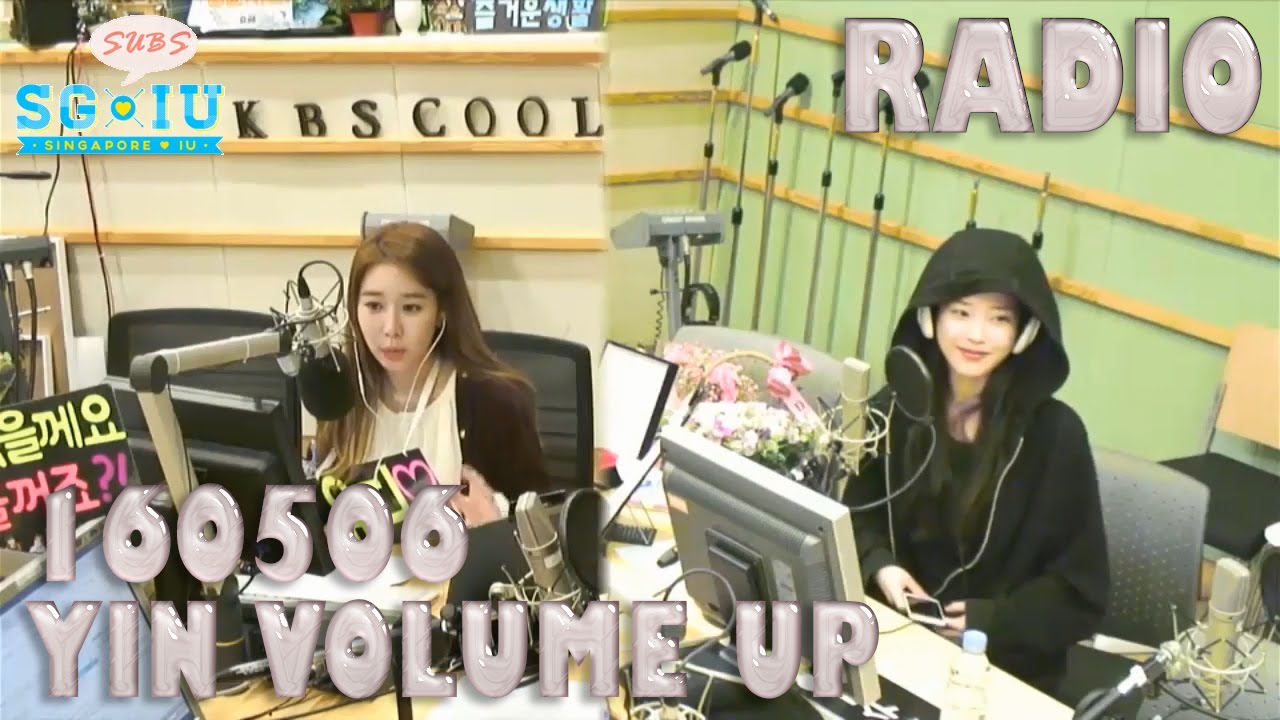 [Eng Sub][SG♥IU] 160506 KBS Turn Up the Volume with Yoo Inna 유인나 - IU 아이유 cut