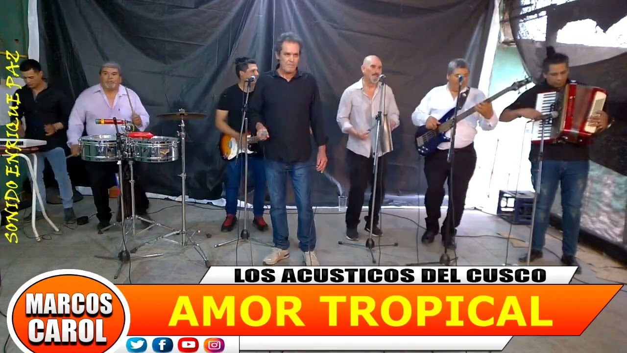 AMOR TROPICAL banda original en vivo (cl&aacute;sicos enganchados)