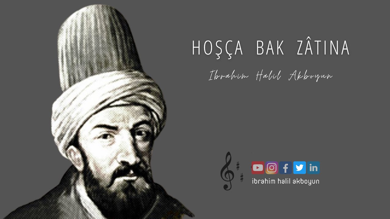 Hoşça Bak Zâtına   |   Şeyh Gâlib