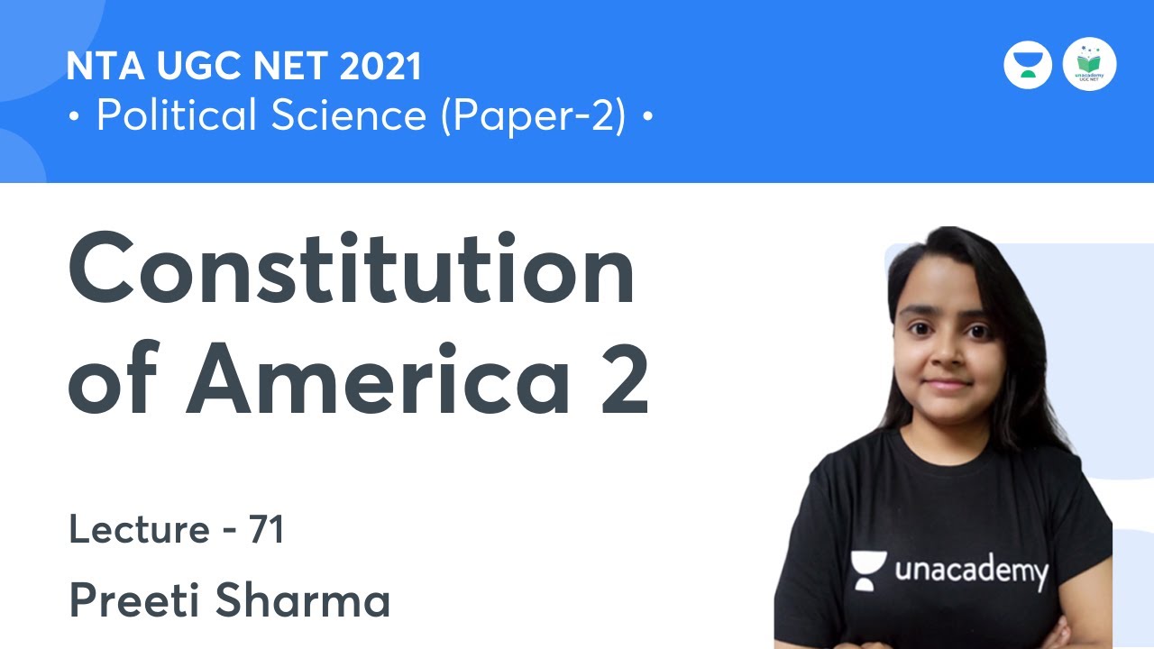 Constitution of America 2 |  Political Science | NTA UGC NET JRF 2021 | by Preeti Sharma
