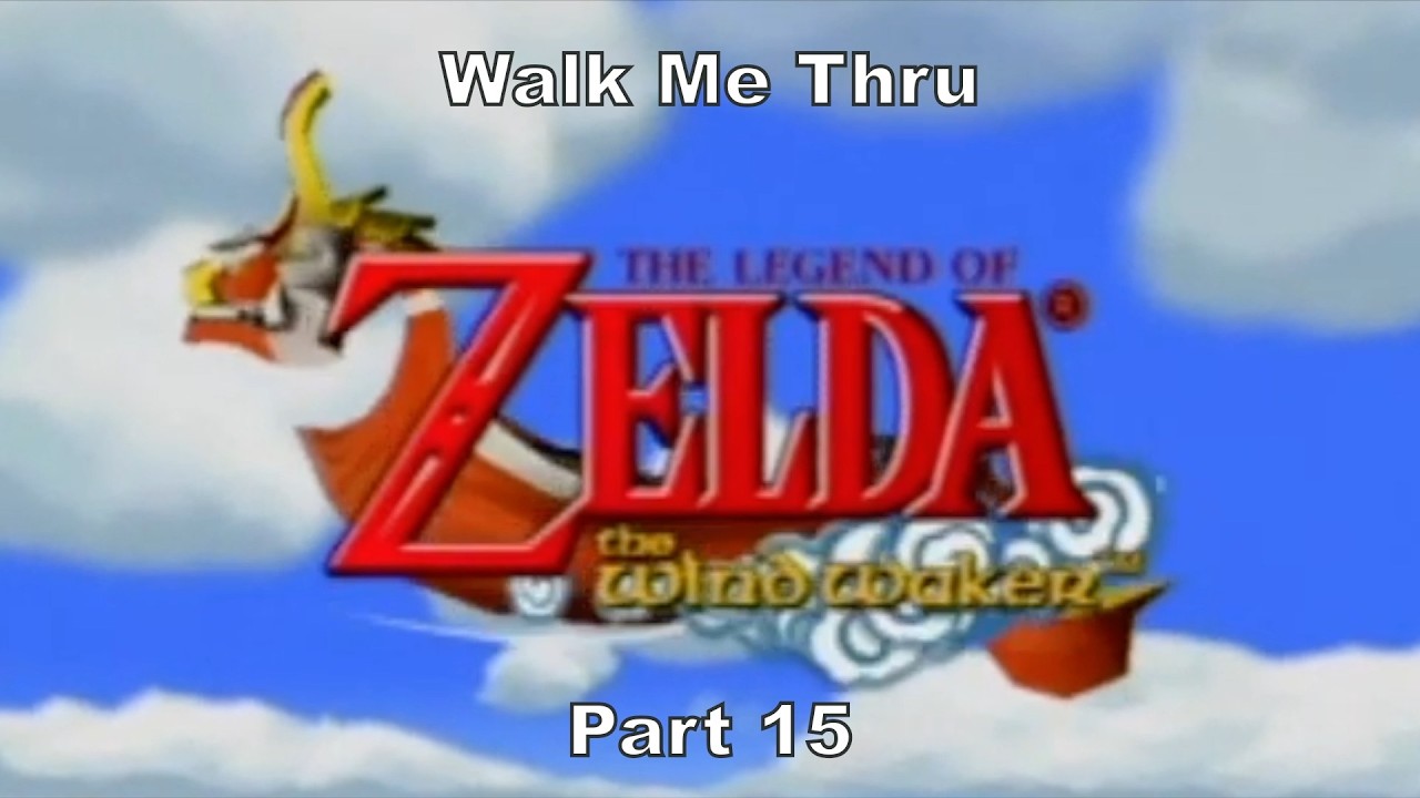 Walk Me Thru LOZ Wind Waker GCN Part 15 Treasyre Hunting And A Giant Octoroc