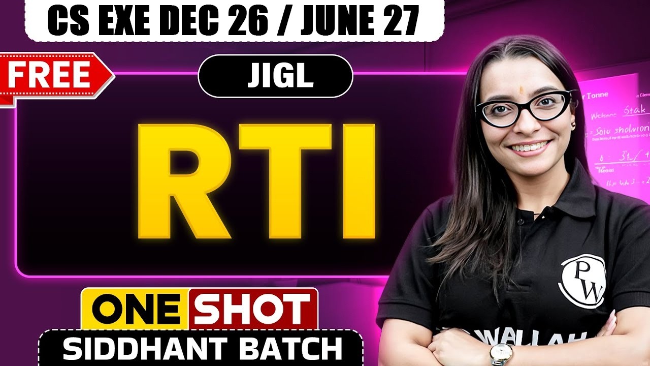 RTI | JIGL | One Shot🔥 CS Executive Dec 2025 / June 2026 | Complete Exam Prep