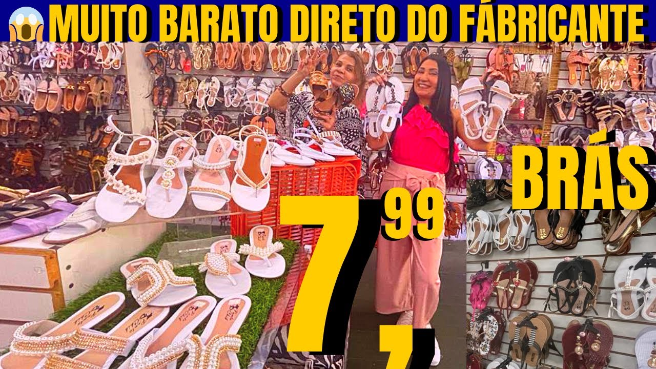 BRÁS-SP À R$7,99 RASTEIRINHAS, SANDALHAS E SAPATOS .