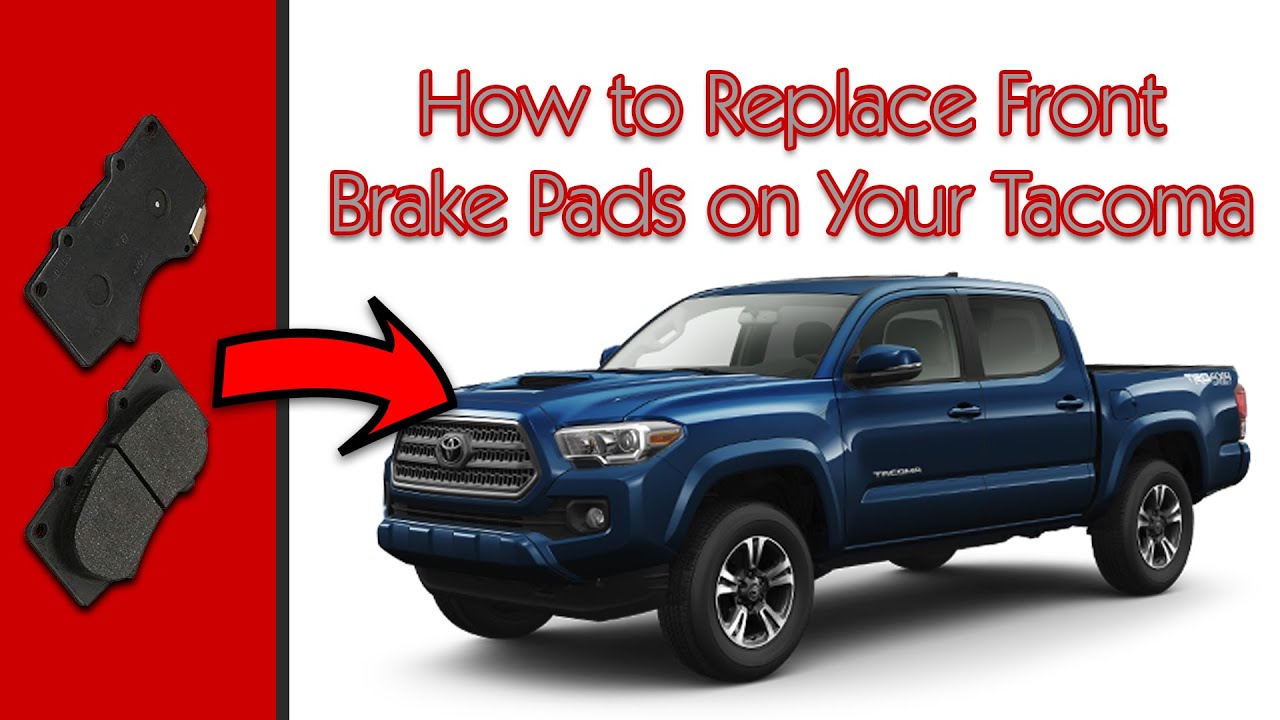 How to Replace Front Brake Pads on Your Toyota Tacoma [4K]