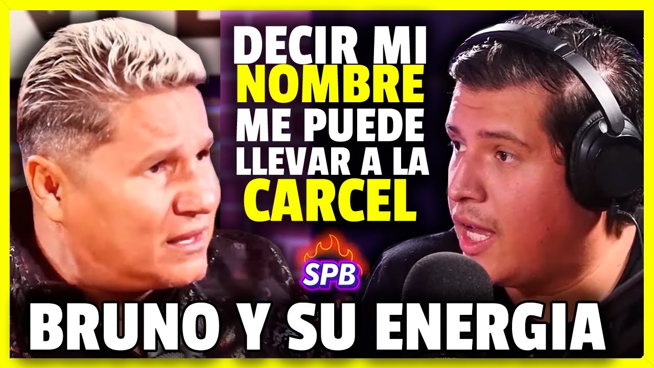 NO PUEDO MENCIONAR MI NOMBRE LEGALMENTE, POR ESO AHORA SOY BRUNO Y SU ENERGIA