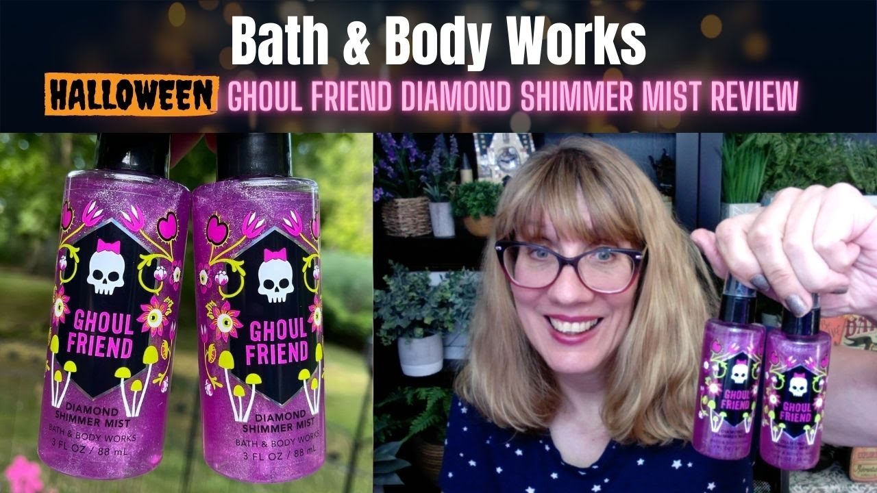 Bath & Body Works HALLOWEEN Ghoul Friend Diamond Shimmer Mist Review