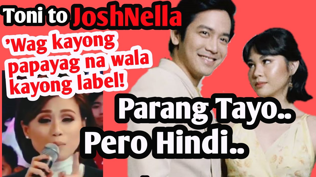 TONI G. to Joshua & Janella: Huwag kayong papayag na wala kayong label! Real Status ng JoshNella