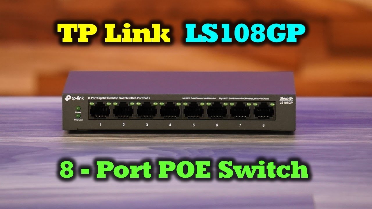 TP Link LS108GP | 8-портовый коммутатор POE — распаковка и обзор