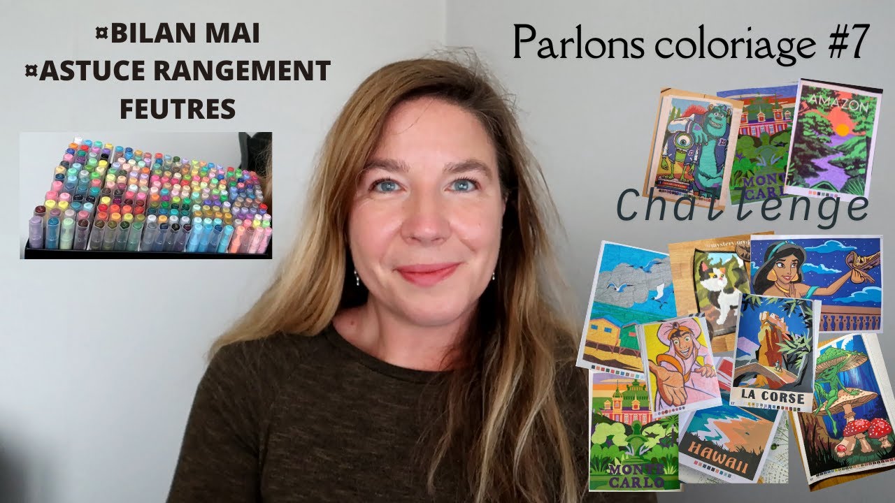 Parlons coloriage #7 Bilan Mai et Astuce rangement feutres