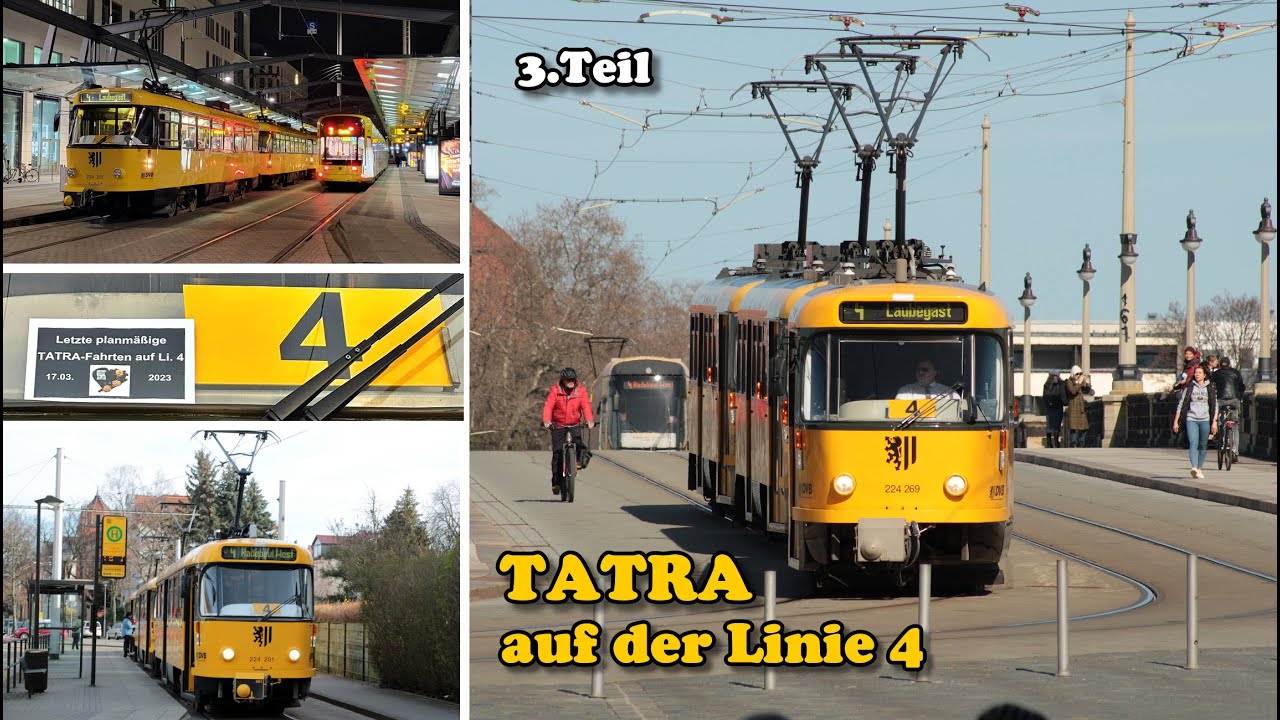 Tatra Straßenbahnen Dresden | 3. Teil - Tatras auf der Linie 4 (2023)
