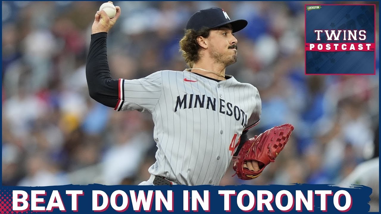 TWINS POSTCAST: PITCHING GETS ROCKED In Toronto vs. Blue Jays, 10-4