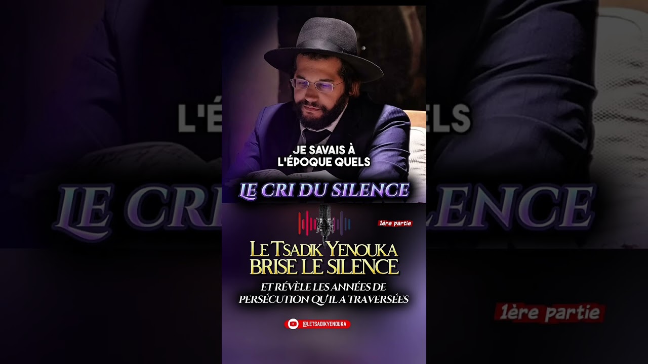 🚨  LE CRI DU SILENCE Le Tsadik Yenouka brise le silence, et révèle les années de persécution…
