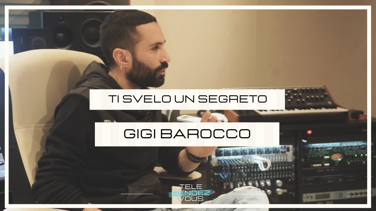 TI SVELO UN SEGRETO #3: Diventare un fonico multiplatino | Gigi Barocco