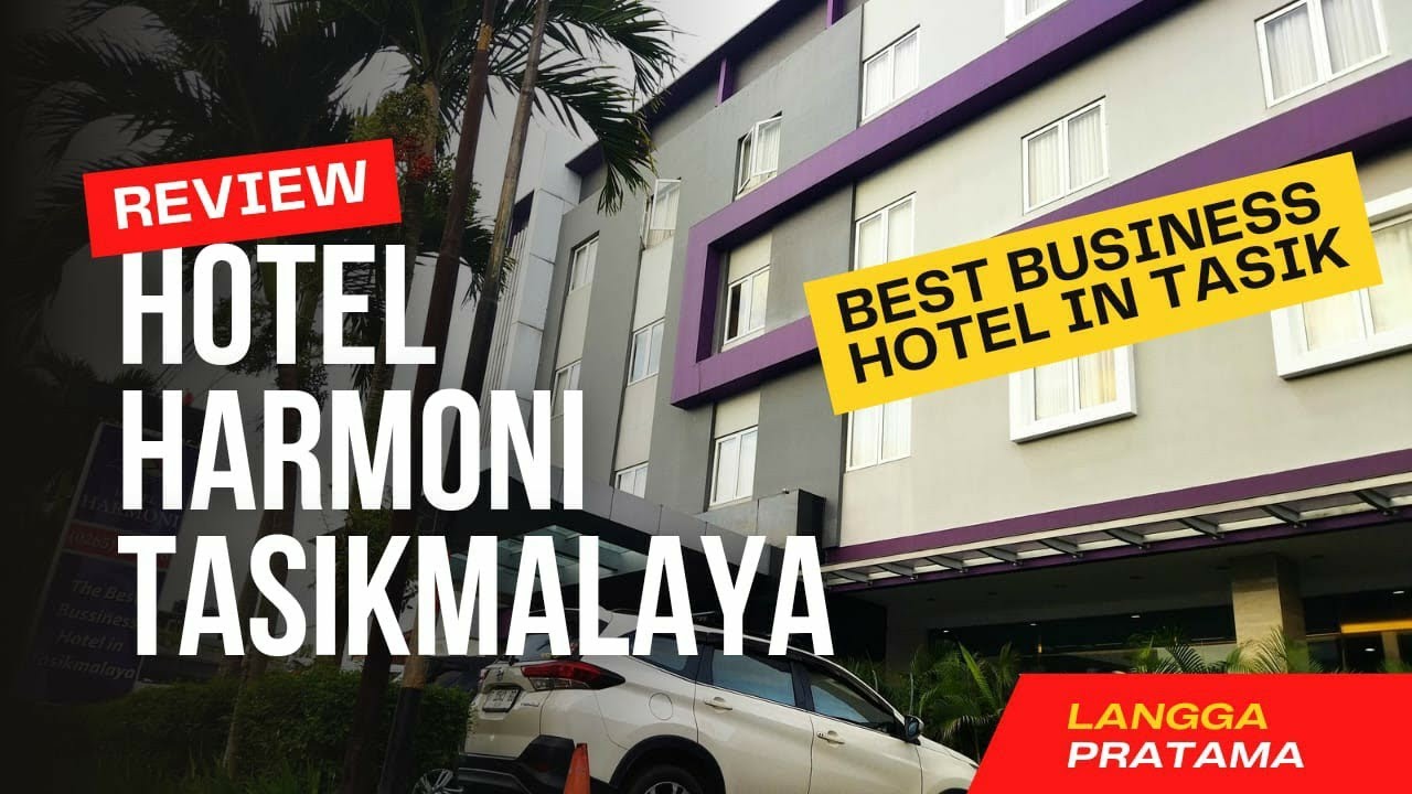 Review Hotel Harmoni Tasikmalaya