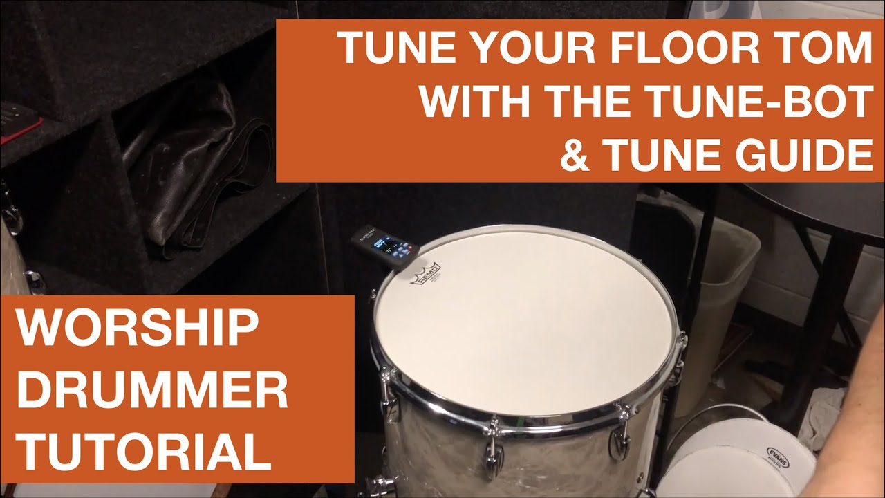 Tune-Bot | Tune Guide - Floor Tom Tutorial | Worship Drummer Tutorial