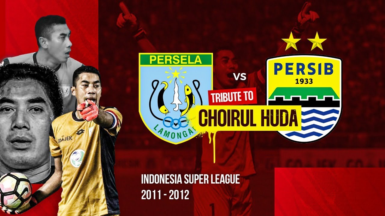 Persela Lamongan VS Persib Bandung ISL 2011/12 Tribute to Choirul Huda | L-KLASIKO