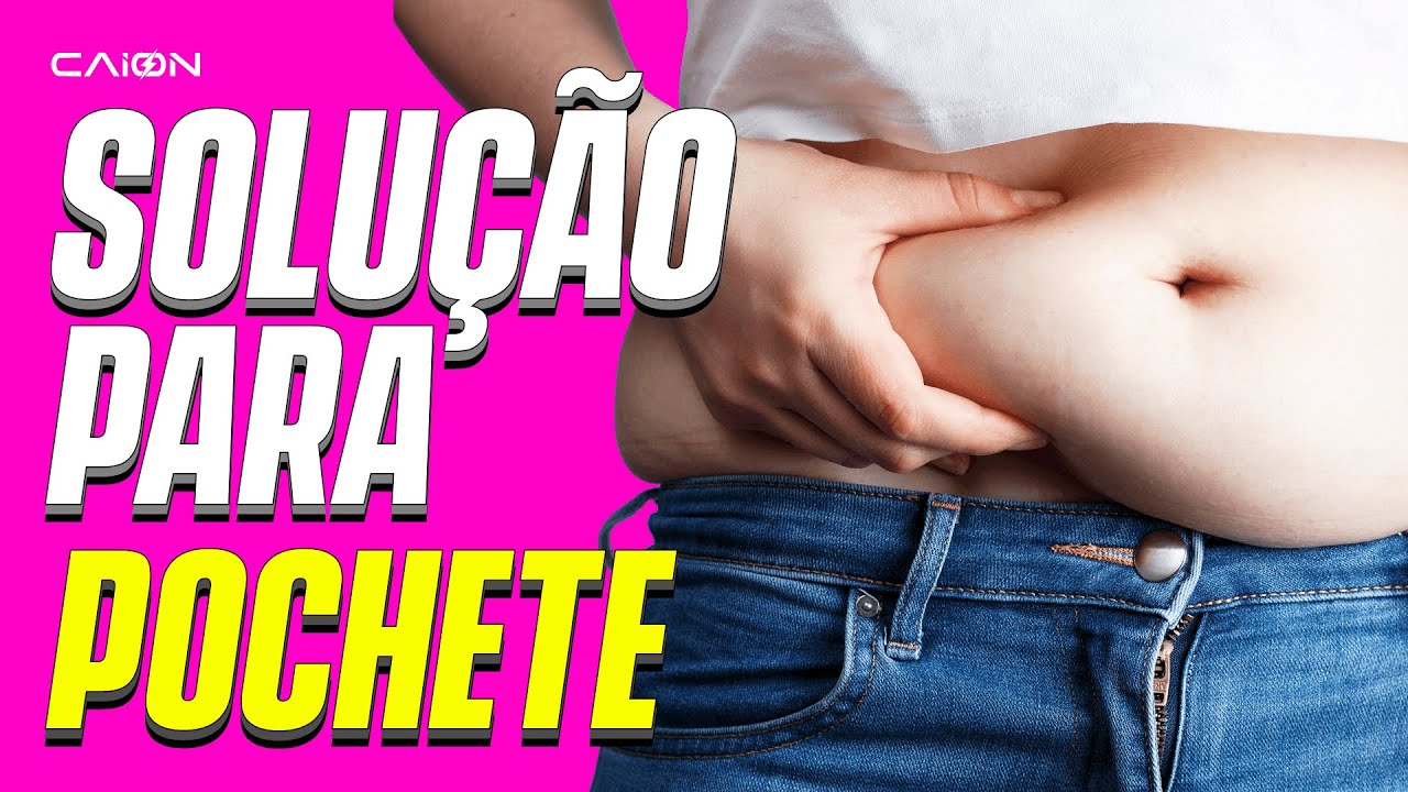 Exercícios para PERDER POCHETE