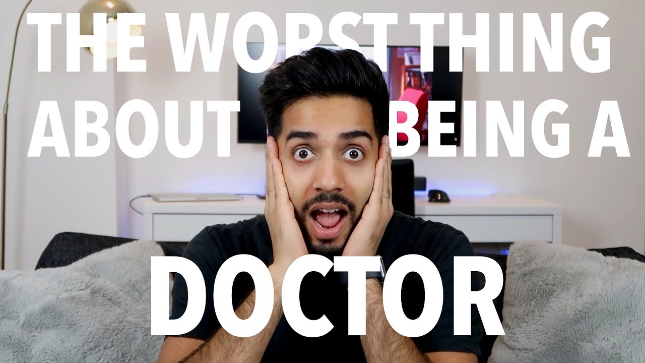 The WORST Thing About Being A DOCTOR (IN THE UK)