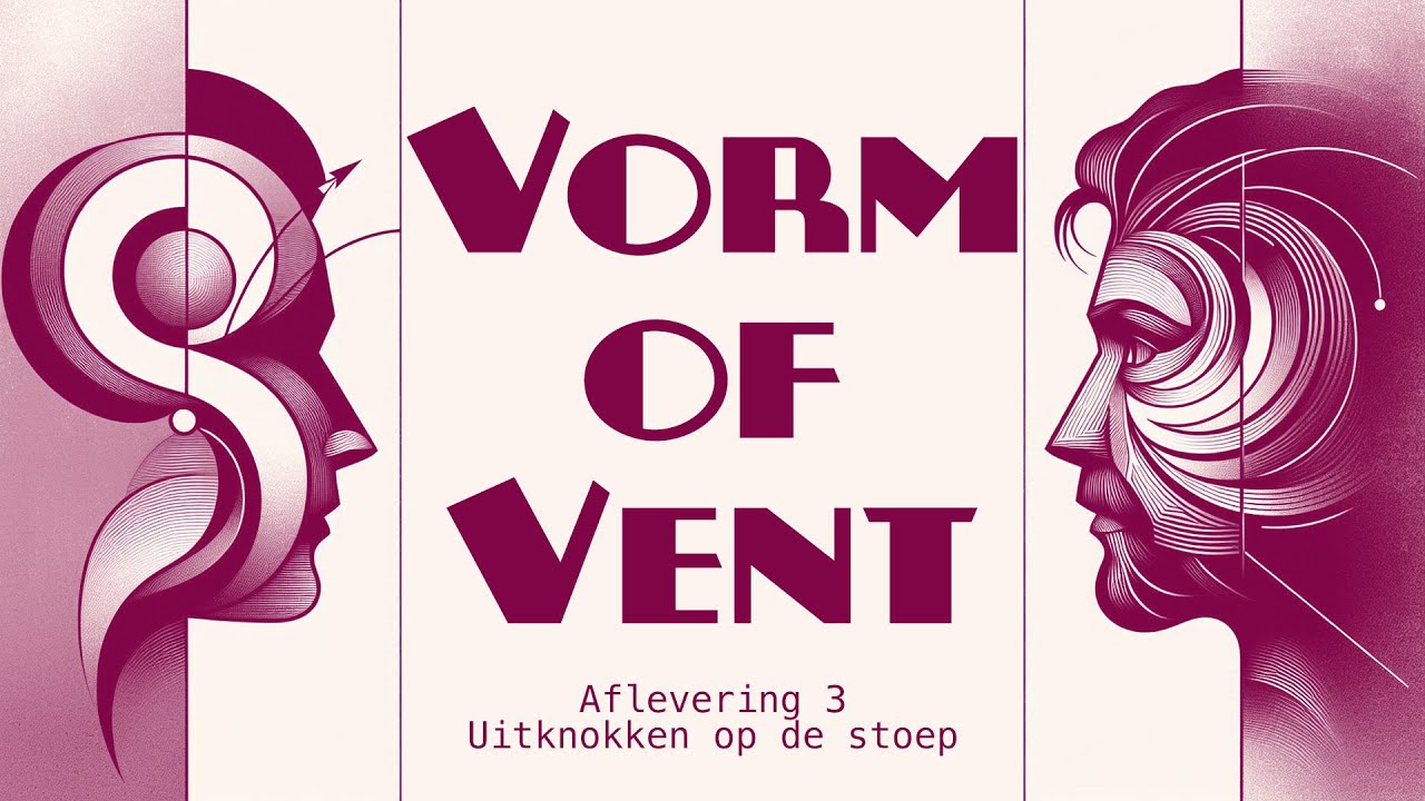 Vorm of Vent | afl. 3 Uitknokken op de stoep - VLOGBOEK / Literatuurgeschiedenis