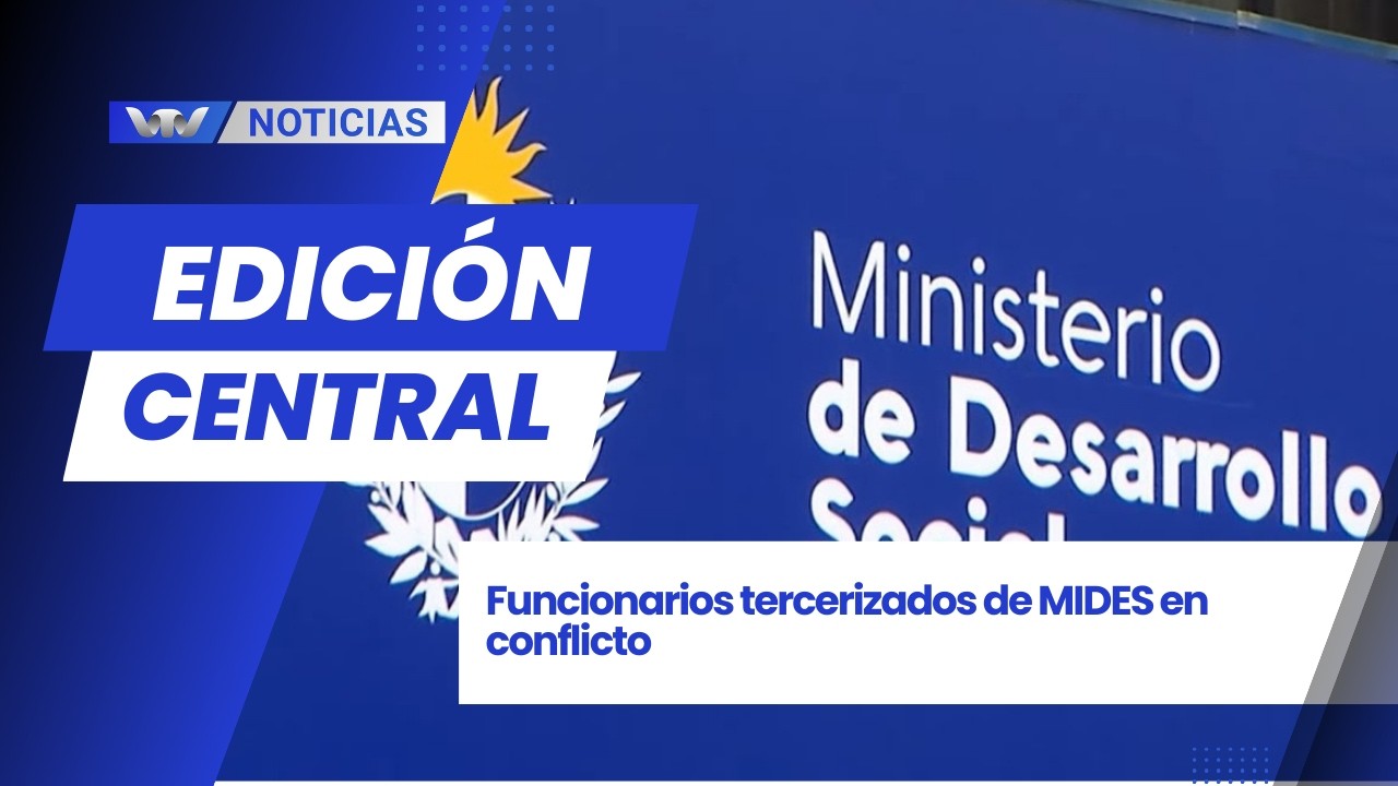 Ed. Central 25/2 | Funcionarios tercerizados de MIDES en conflicto