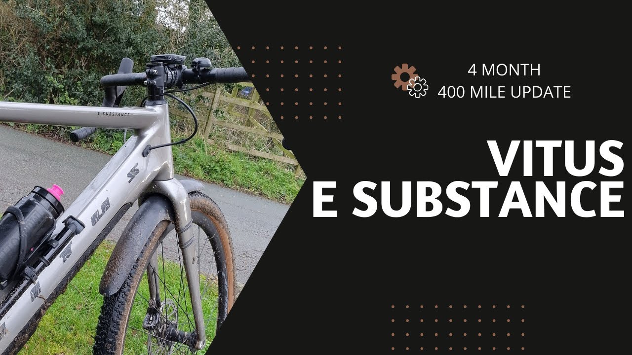 Vitus e substance Gravel Bike update - 4 months 400 miles