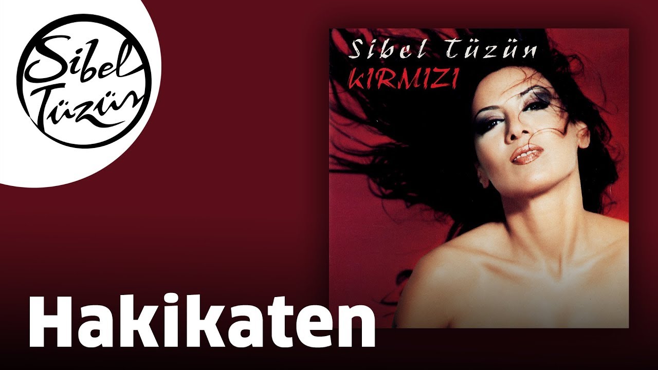 Sibel Tüzün - Hakikaten (Official Audio)