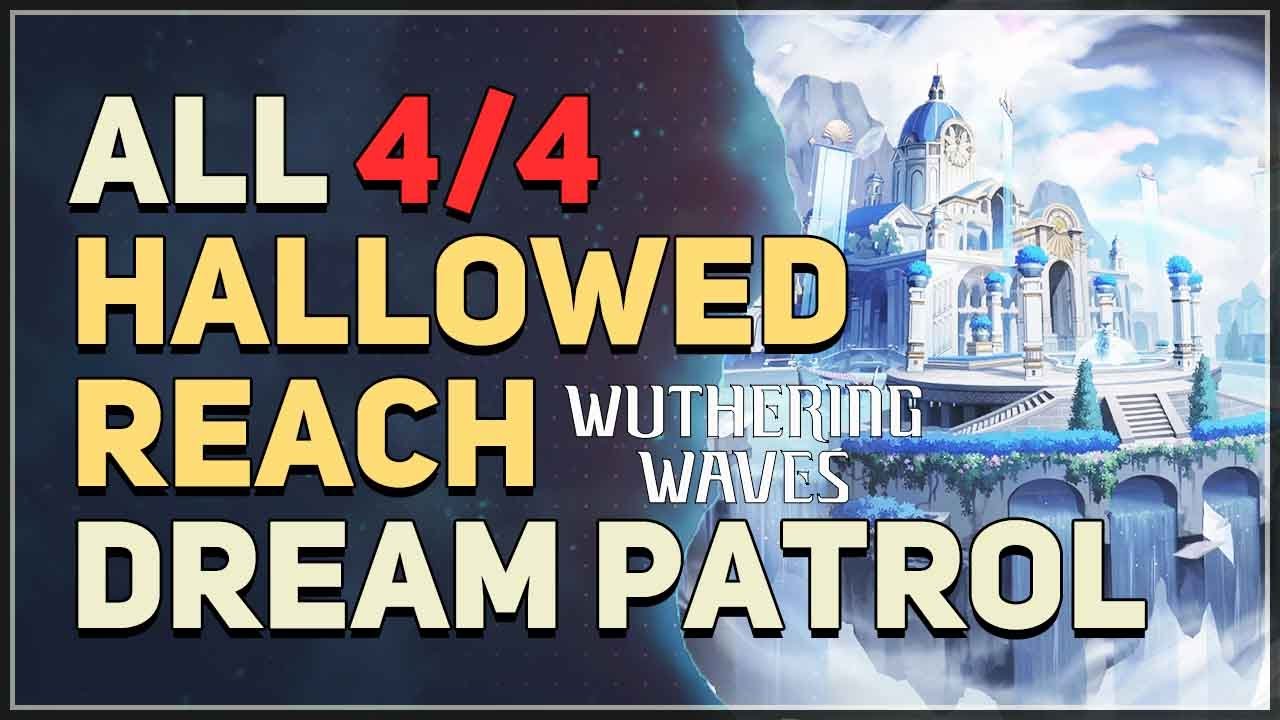 All Hallowed Reach Dream Patrol Wuthering Waves
