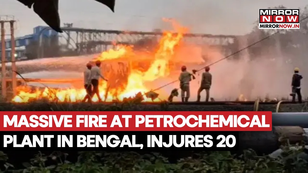 Massive Fire Erupts At Naphtha Pipeline Near Petrochemical Plant In West Bengal; Injures 20
