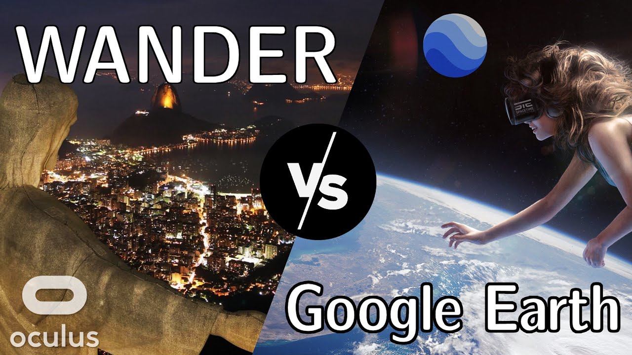 Oculus META Quest Wander и Google Earth — в чем различия?
