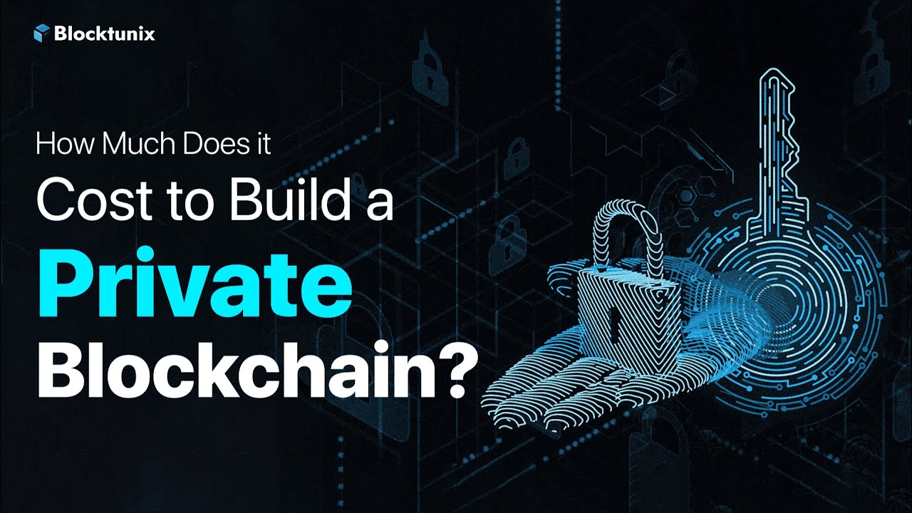 What's the REAL Cost to Develop a Private Blockchain? Private Blockchain Development Cost