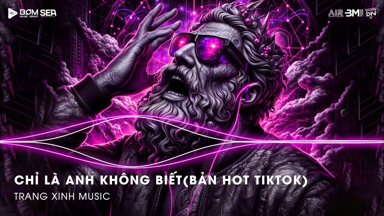 Chỉ Là Anh Không Biết Remix (Bản Hot TikTok) - Đàn Ông Mấy Khi Rơi Nước Mắt Vì Người Con Gái Remix