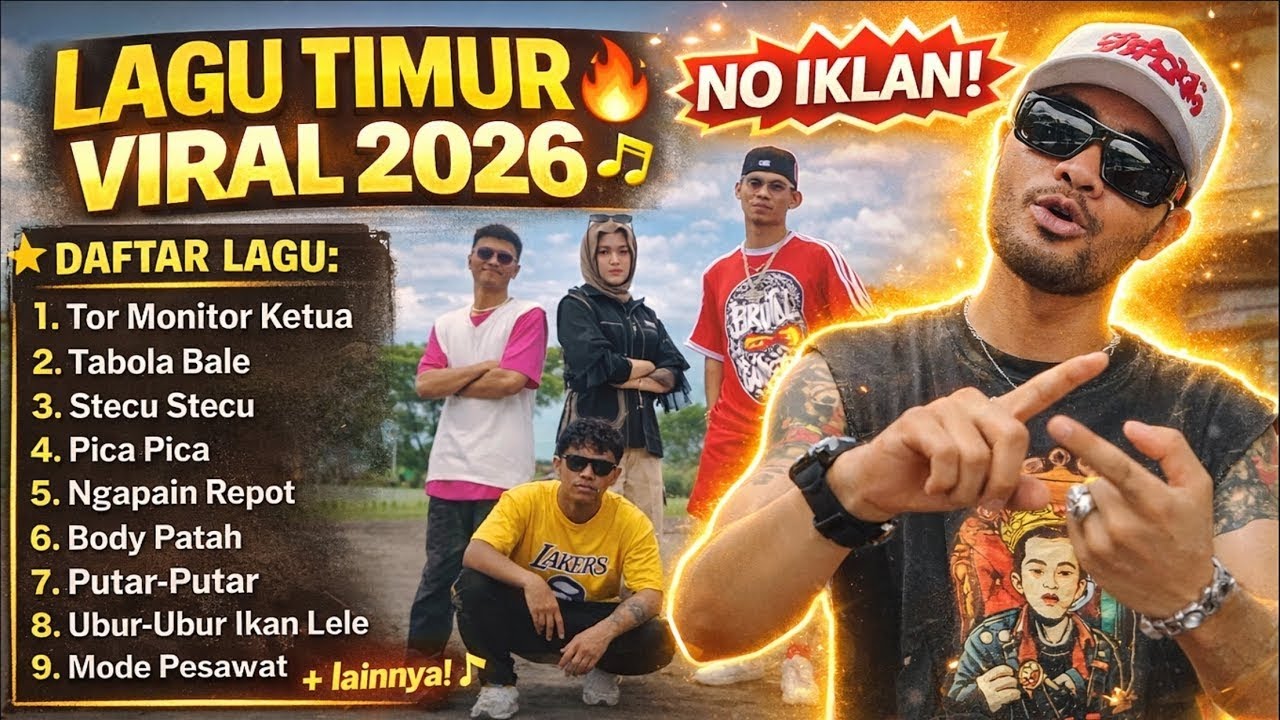 Lagu Timur Viral 2026 Full Album Tor Monitor Ketua Nonstop Tanpa Iklan!