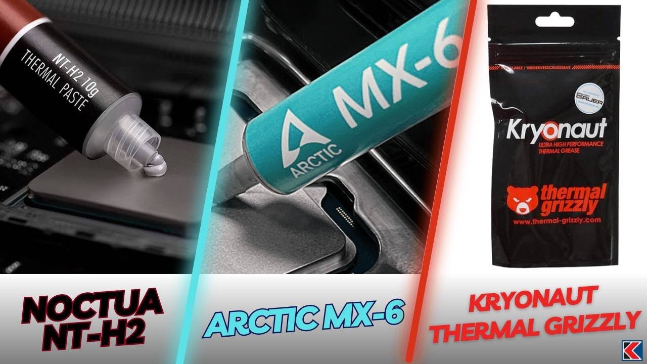 ¿Qué Pasta Térmica es la Mejor? Comparativa de Noctua NT-H2 Arctic MX-6 y Kryonaut Thermal Grizzly