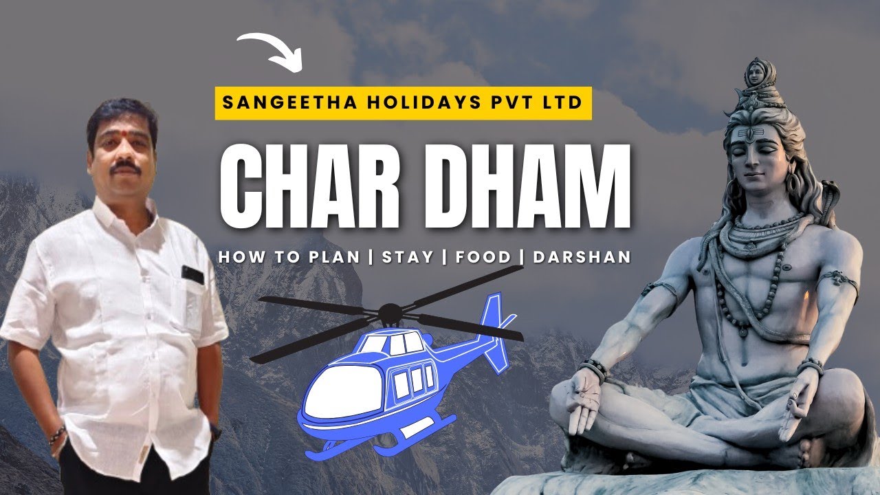 CHARDHAM TOUR PACKAGE DETAILS #sangeethaholidays #chardham #tourpackages #customerservice