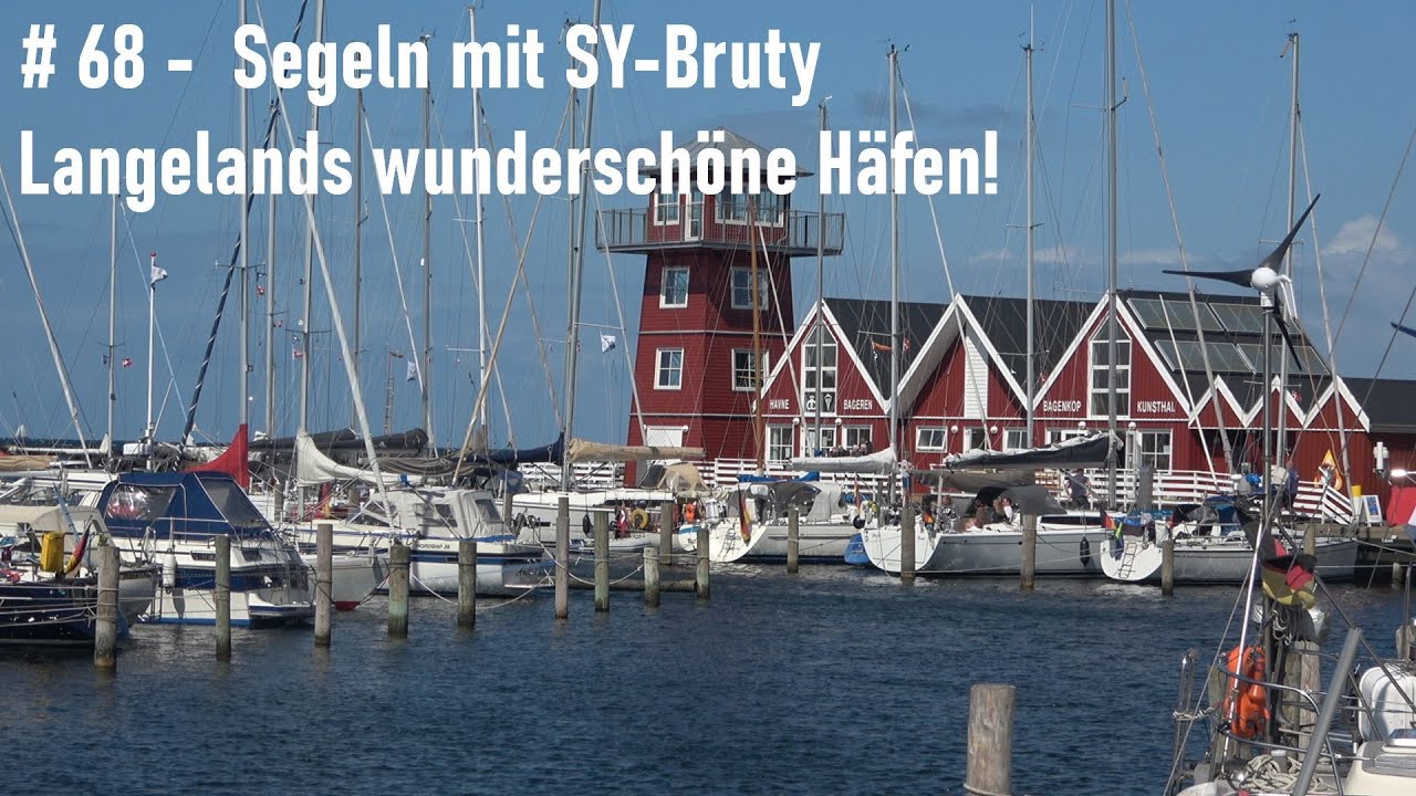 # 68 - Crash beim Anlegen - Wir erkunden Langelands Häfen - Segeln mit SY Bruty