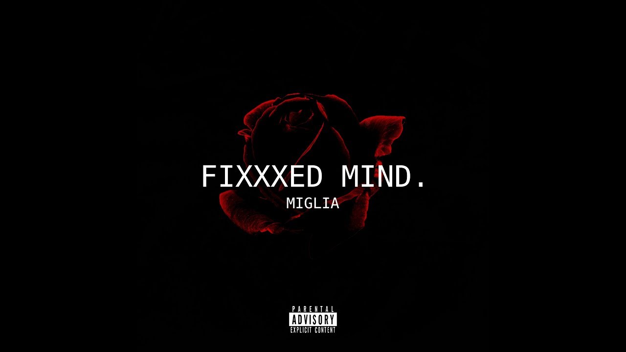 MIGLIA [ZPG] FIXXXED MIND (Prod. EMME)