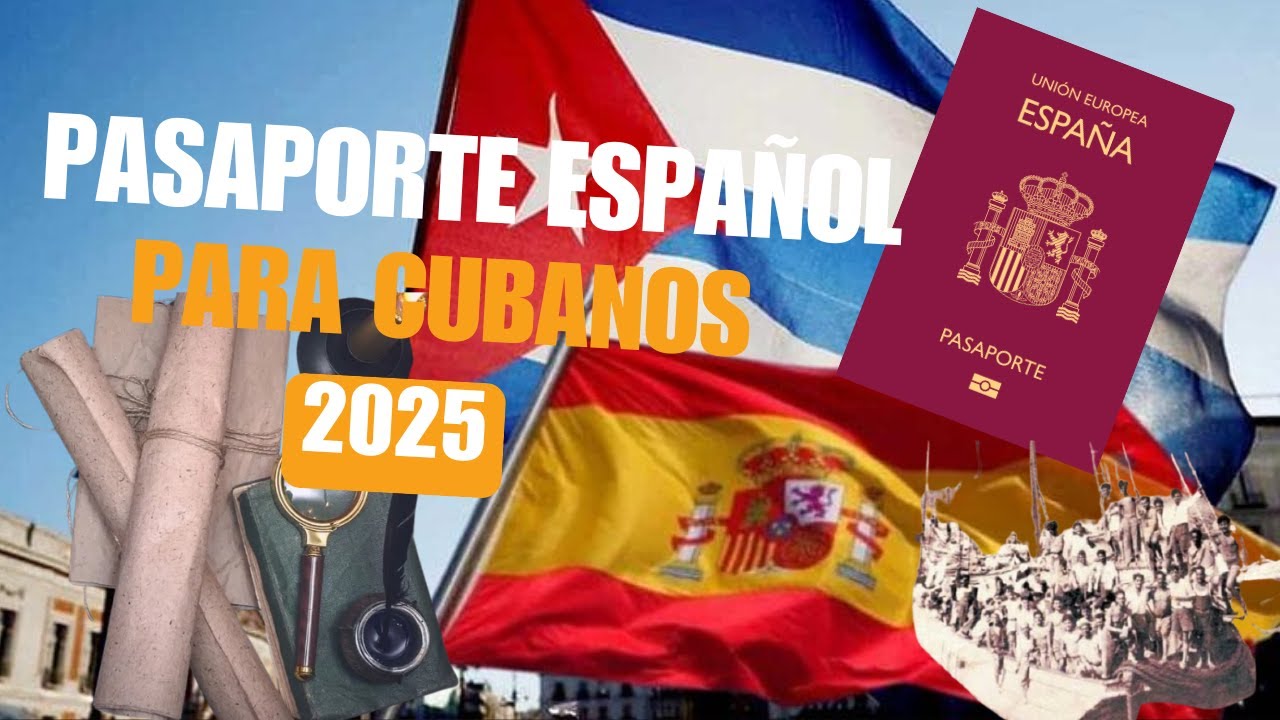 Enterate¡ como obtener el PASAPORTE español (ciudadania española) en 2025 para cubanos. LMD España.