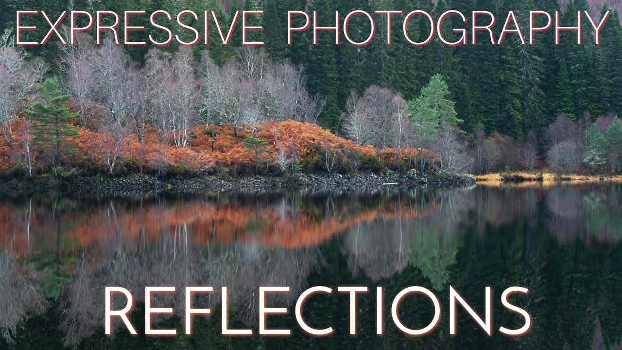 Expressive Photography - Understanding Reflections